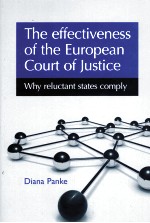 THE EFFECTIVENESS OF THE EUROPEAN COURT OF JUSTICE WHY RELUCTANT STATES COMPLY