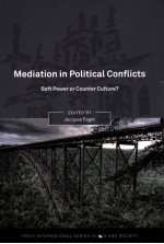 MEDIATION IN POLITICAL CONFLICTS SOFT POWER OR COUNTER CULTURE？