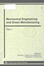 MECHANICAL ENGINEERING AND GREEN MANUFACTURING PART 1