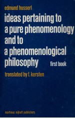 Ideas pertaining to a pure phenomenology and to a phenomenological philosophy :first book : general