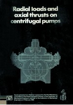 RADIAL LOADS AND AXIAL THRUSTS ON CENTRIFUGAL PUMPS