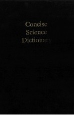 CONCISE SCIENCE DICTIONARY