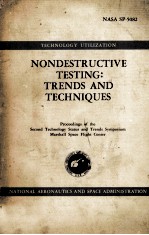 NONDESTRUCTIVE TESTING:TRENDS AND TECHNIQUES