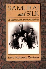 Samurai and silk:a Japanese and American heritage