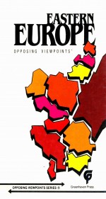 EASTERN EUROPE OPPOSING VIEWPOINTS