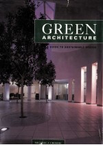 Green architecture:A guide to sustainable design