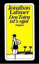 DEN TOTEN IST'S EGAL