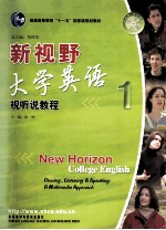 新视野大学英语:视听说教程=NEW HORIZON COLLEGE ENGLISH VIEWING,LISTENING&SPEAKING:A MULTIMEDIA APPROACH 1