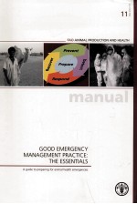 FAO ANIMAL PRODUCTION AND HEALTH MANUAL 11 GOOD EMERGENCY MANAGEMENT PRACTICE:THE ESSENTIALS