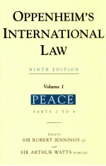 OPPENHEIM'S INTERNATIONAL LAW NINTH EDITION VOLUME I PEACE PARTS 2 TO 4