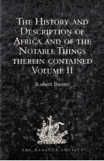 THE HISTORY AND DESCRIPTION OF AFRICA AND THE NOTABLE THINGS THEREIN CONTAINED VOLUME II