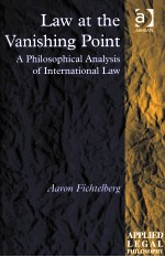 LAW AT THE VANISHING POINT A PHILOSOPHICAL ANALYSIS OF INTERNATIONAL LAW