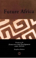 FUTURE AFRICA PROSPECTS FOR DEMOCRACY AN DEVELOPMINT UNDER NETAD
