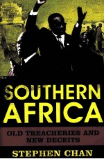 SOUTHERN AFRICA OLD TREACHERIES AND NEW DECEITS