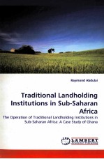 TRADITIONAL LANDHOLDING INSTITUTIONS IN SUB-SAHARAN AFRICA