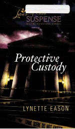 PROTECTIVE CUSTODY