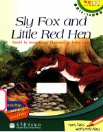 SLY FOX AND LITTLE RED HEN