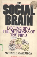 THE SOCIAL BRAIN:DISCOVERING THE NETWORKS OF THE MIND