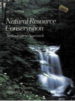 NATURAL RESOURCE CONSERVATION:AN ECOLOGICAL APPROACH FIFTH EDITION