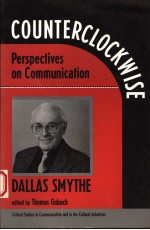 COUNTERCLOCKWISE:PERSPECTIVES ON COMMUNICATION