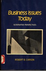 BUSINESS ISSUES TODAY ALTERNATIVE PERSPECTIVES
