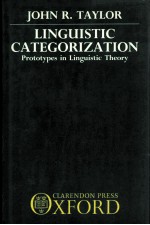 LINGUISTIC CATEGOUIZATION PROTOTYPES IN LINGUISTIC THEORY