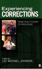 EXPERIENCING CORRECTIONS:FROM PRACTITIONER TO PROFESSOR