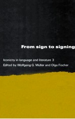 FROM SIGN TO SIGNING ICONICITY IN LANGUAGE AND LITERATURE 3
