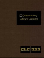 CONTEMPORARY LITERARY CRITICISM VOLUME 322