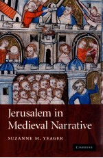 JERUSALEM IN MEDIEVAL NARRATIVE