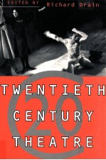 TWENTIETH CENTURY THEATRE:A SOURCEBOOK