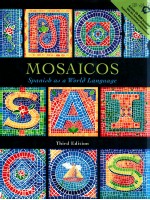 Mosaicos Spanish as a world language