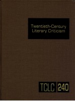 TWENTIETH-CENTURY LITERARY CRITICISM VOLUME 240