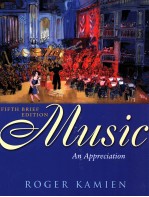 MUSIC:AN APPERCIATION FIFTH BRIEF EDITION