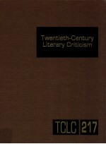 TWENTIETH-CENTURY LITERARY CRITICISM VOLUME 217