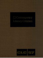 CONTEMPORARY LITERARY CRITICISM VOLUME 57