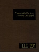 TWENTIETH-CENTURY LITERARY CRITICISM VOLUME 201