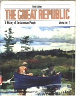 THE GREAT REPUBLIC A HISTORY OF THE AMERICAN PEOPLE VOLUME 1 THIRD EDITION