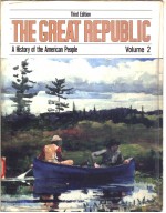 THE GREAT REPUBLIC A HISTORY OF THE AMERICAN PEOPLE THIRD EDITION VOLUME 2