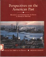 PERSPECTIVES ON THE AMERICAN PAST VOLUME 2 1986 TO HE PRESENT