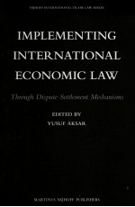 IMPLEMENTING INTERNATIONAL ECONOMIC LAW
