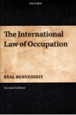 THE INTERNATIONAL LAW OF OCCUPATION SECOND EDITION
