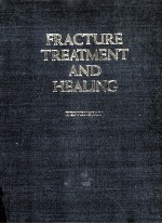 FRACTURE TREATMENT AND HEALING