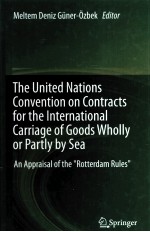 The United Nations Convention on Contracts for the International Carriage of Goods Wholly or Partly