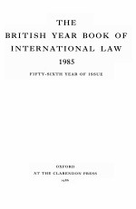 THE BRITISH YEAR BOOK OF INTERNATIONAL LAW 1985