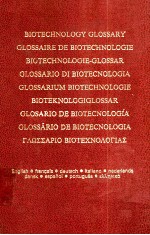 BIOTECHNOLOGY GLOSSARY GLOSSAIRE DE BIOTECHNOLOGIE