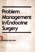 PROBLEM MANAGEMENT IN ENDOCRINE SURGERY