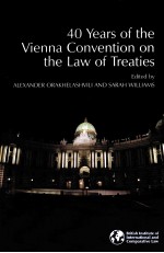 40 Years of the Vienna Convention on the Law of Treaties