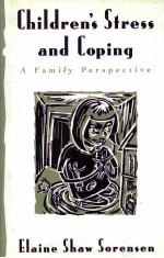 CHILDREN'S STRESS AND COPING A FAMILY PERSPECTIVE