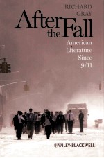 AFTER THE FALL AMERICAN LITERATURE SINCE 9/11